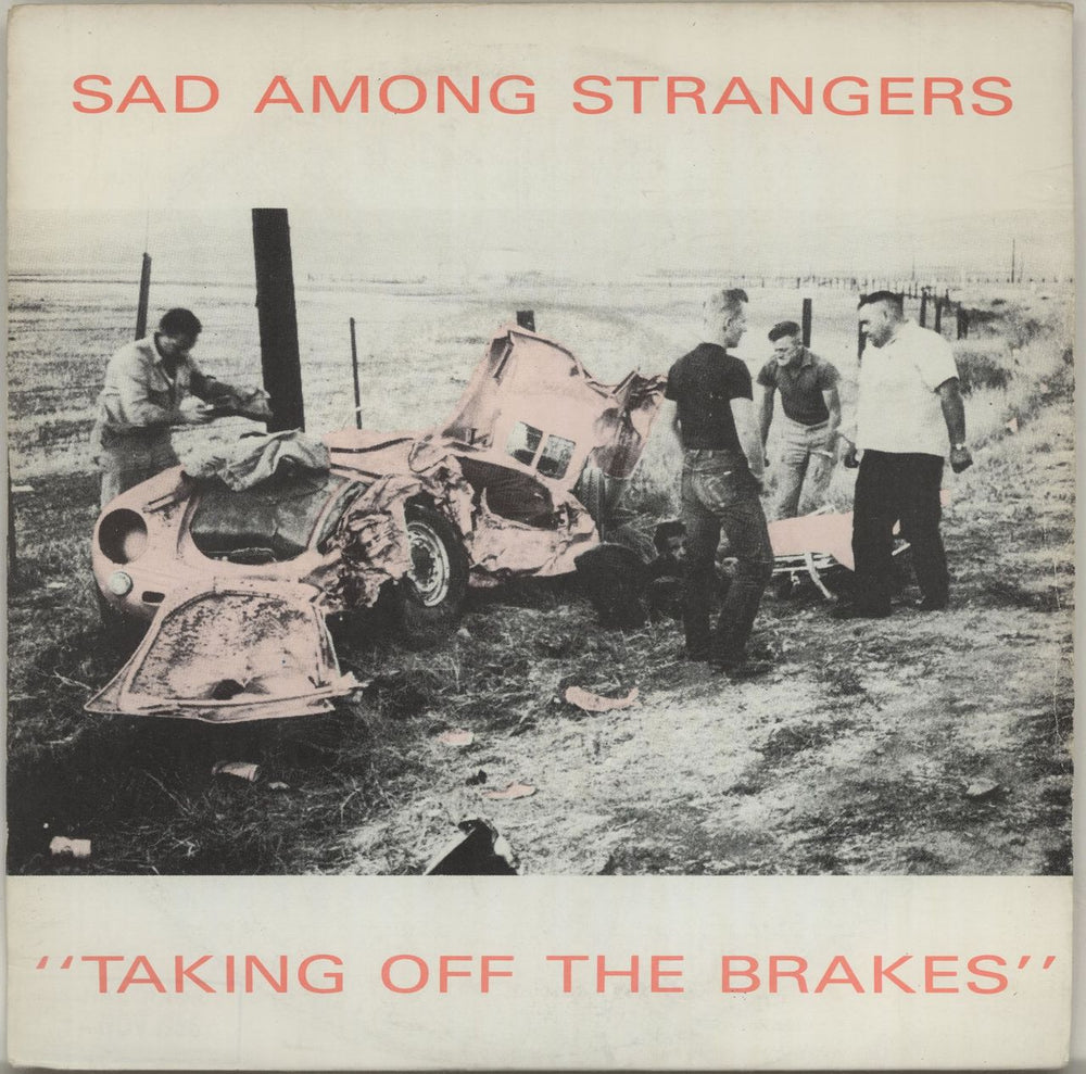 Sad Among Strangers Taking Off The Brakes UK 7" vinyl single (7 inch record / 45) BHP002