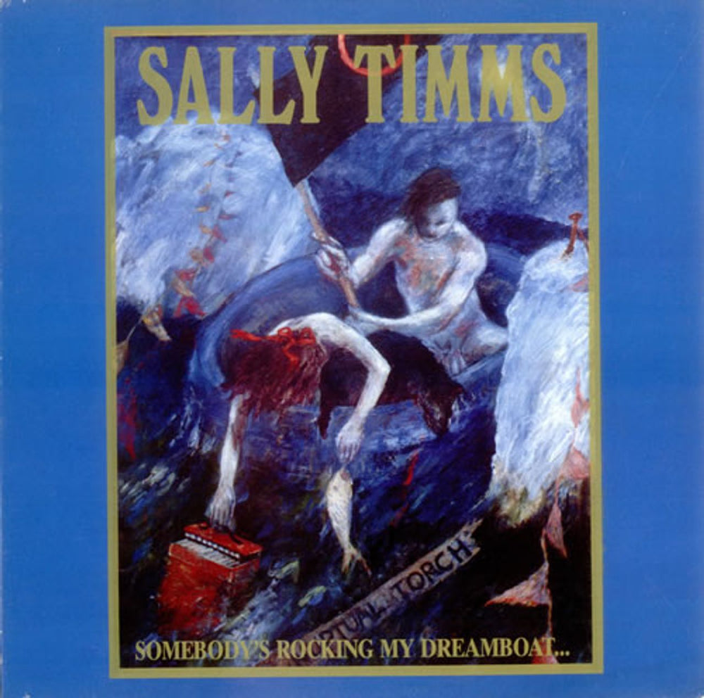 Sally Timms Somebody's Rocking My Dreamboat UK vinyl LP album (LP record) MOTLP021