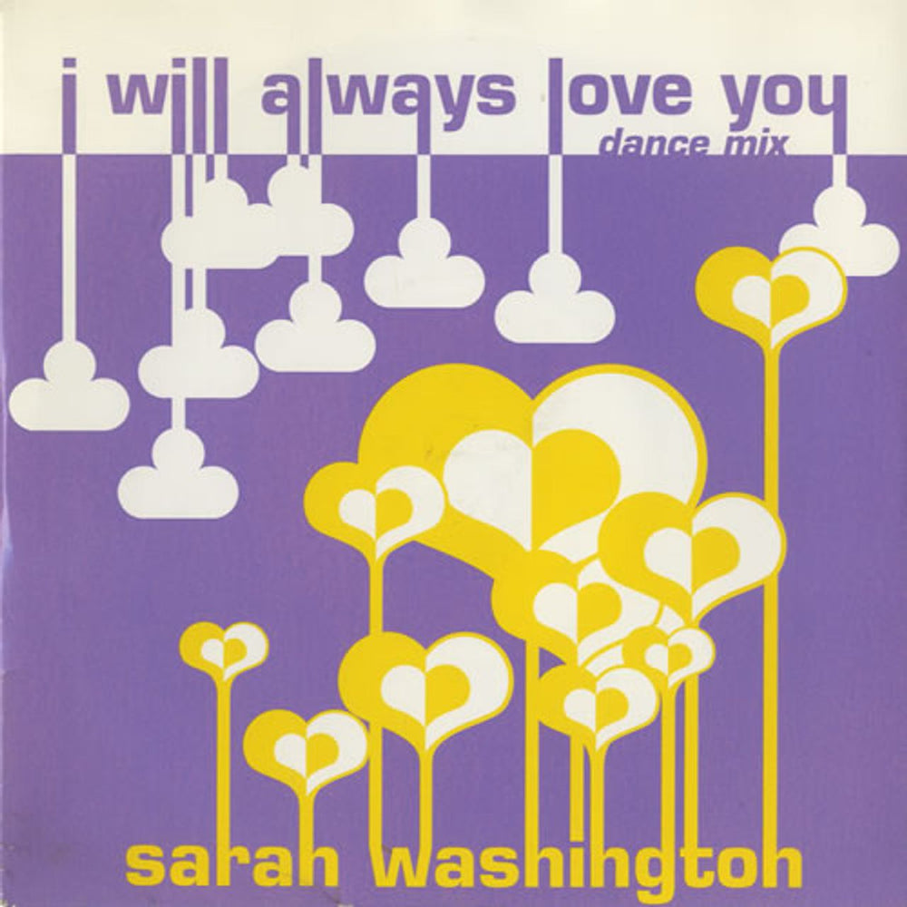 Sarah Washington I Will Always Love You [Dance Mix] UK 7" vinyl single (7 inch record / 45) 7ALMY33