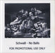 Schwab No Balls UK Promo CD-R acetate CD-R ACETATE