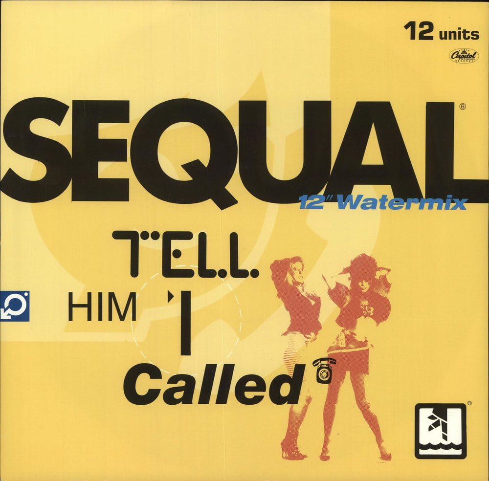 Sequal Tell Him I Called UK 12" vinyl single (12 inch record / Maxi-single) 12CL528