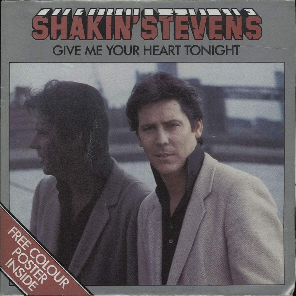 Shakin' Stevens Give Me Your Heart Tonight UK 7" vinyl single (7 inch record / 45) EPCA2656