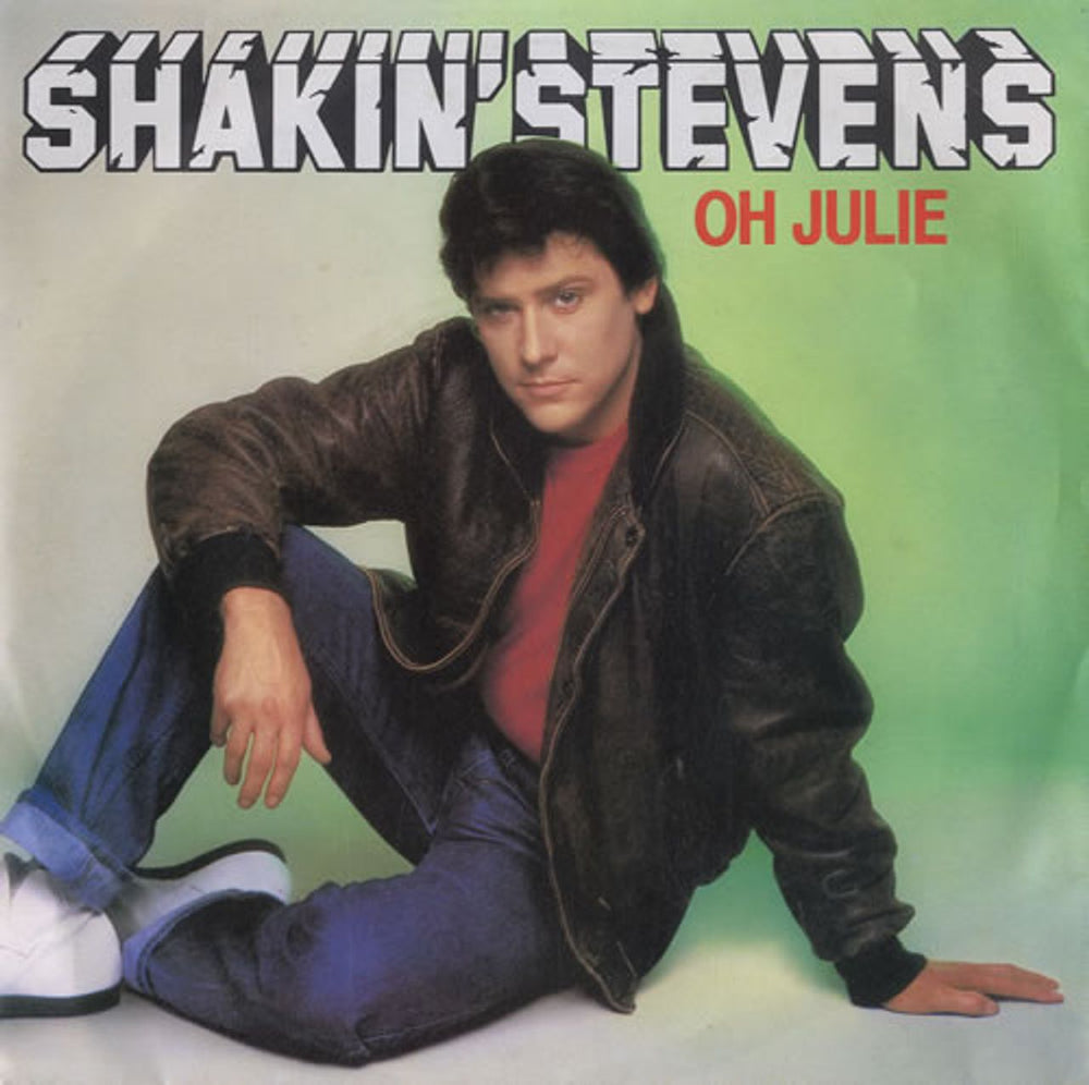 Shakin' Stevens Oh Julie UK 7" vinyl single (7 inch record / 45) EPCA1742