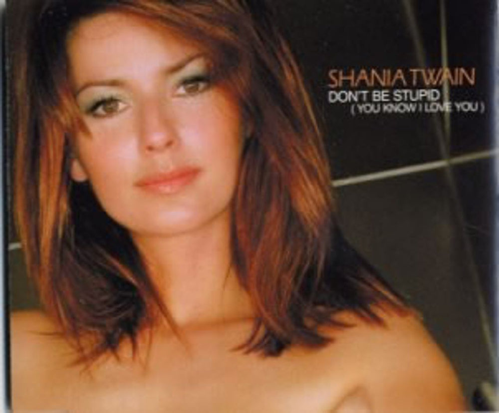 Shania Twain Don't Be Stupid UK Promo CD single (CD5 / 5") STDBS1