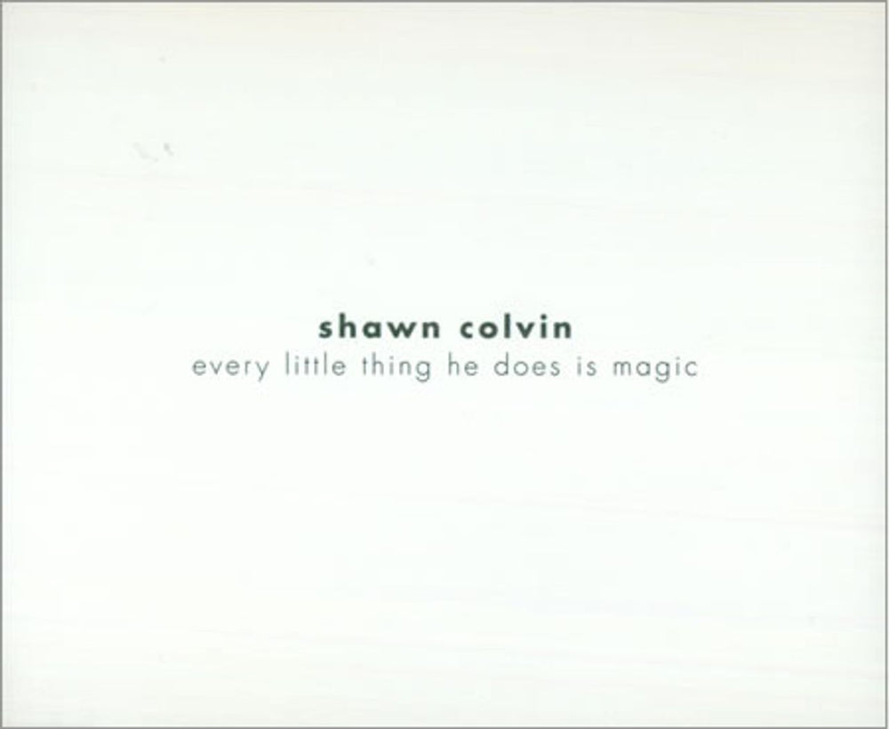 Shawn Colvin Every Little Thing He Does Is Magic UK Promo CD single (CD5 / 5") XPCD474