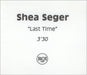 Shea Seger Last Time UK Promo CD-R acetate CDR ACETATE