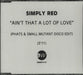 Simply Red Ain't That A Lot Of Love - Phats & Small Mutant Disco UK Promo CD-R acetate CDR