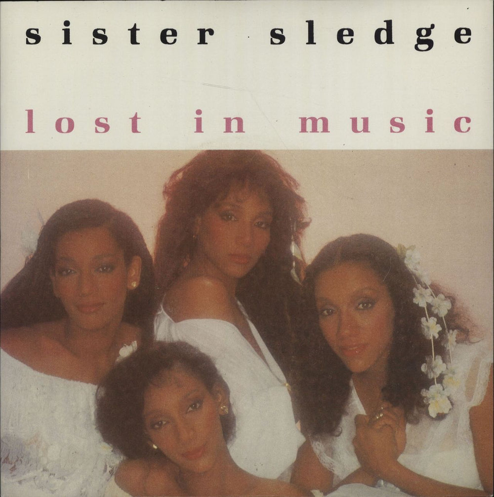 Sister Sledge Lost In Music UK 7" vinyl single (7 inch record / 45) B9718