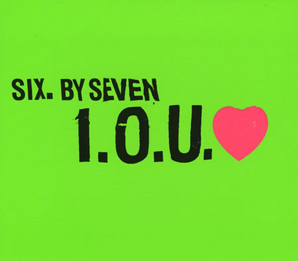 Six By Seven IOU Love - CD1 and CD2 UK 2-CD single set (Double CD single) 6X72SIO208238