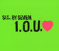 Six By Seven IOU Love - CD1 and CD2 UK 2-CD single set (Double CD single) 6X72SIO208238