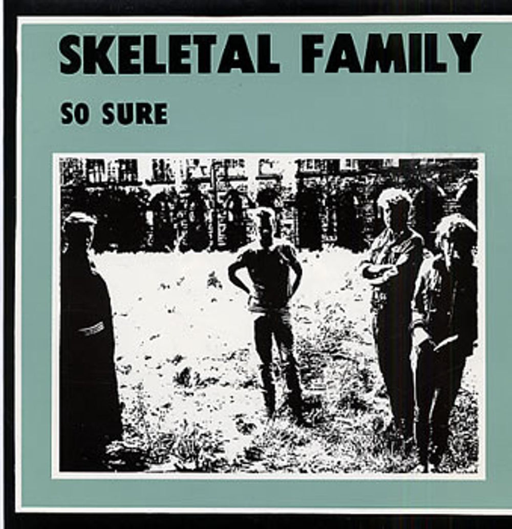 Skeletal Family So Sure UK 7" vinyl single (7 inch record / 45) RED43