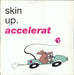 Skin Up Accelerate UK 12" vinyl single (12 inch record / Maxi-single) EVOLX17