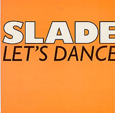 Slade Let's Dance UK 7" vinyl single (7 inch record / 45) BOYZ3