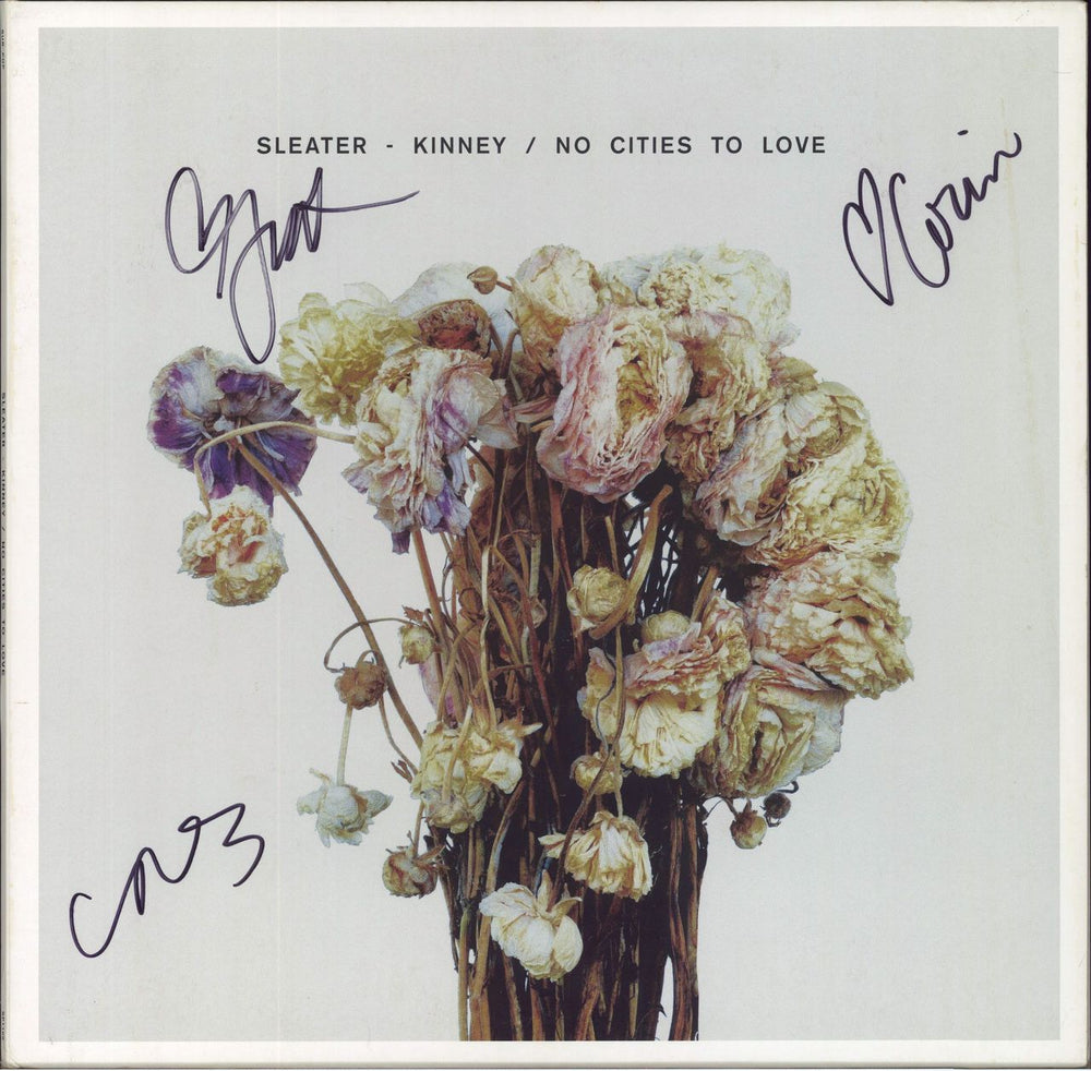 Sleater-Kinney No Cities To Love - Autographed US vinyl LP album (LP record) SP1100