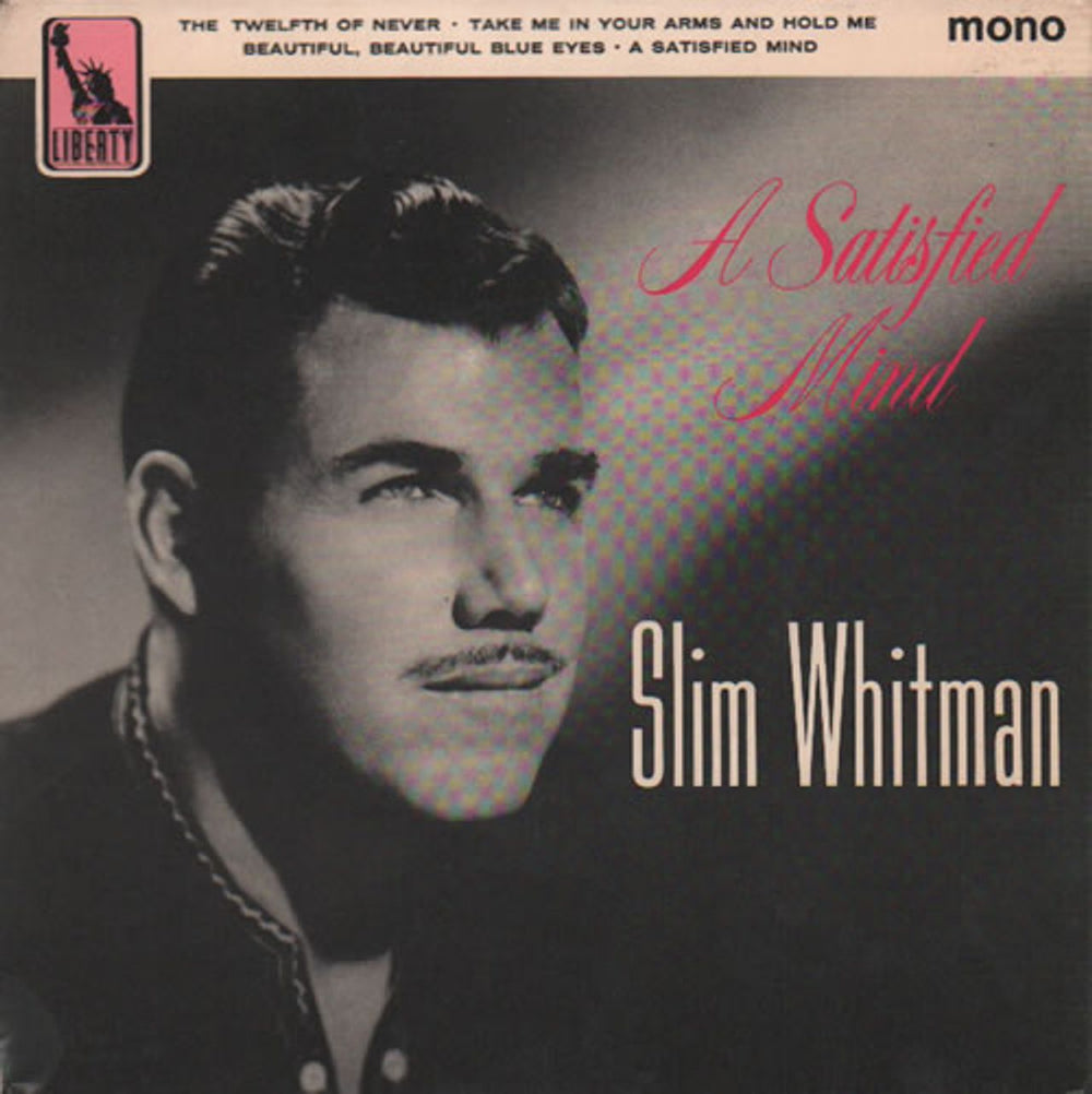 Slim Whitman A Satisfied Mind UK 7" vinyl single (7 inch record / 45) LEP4046