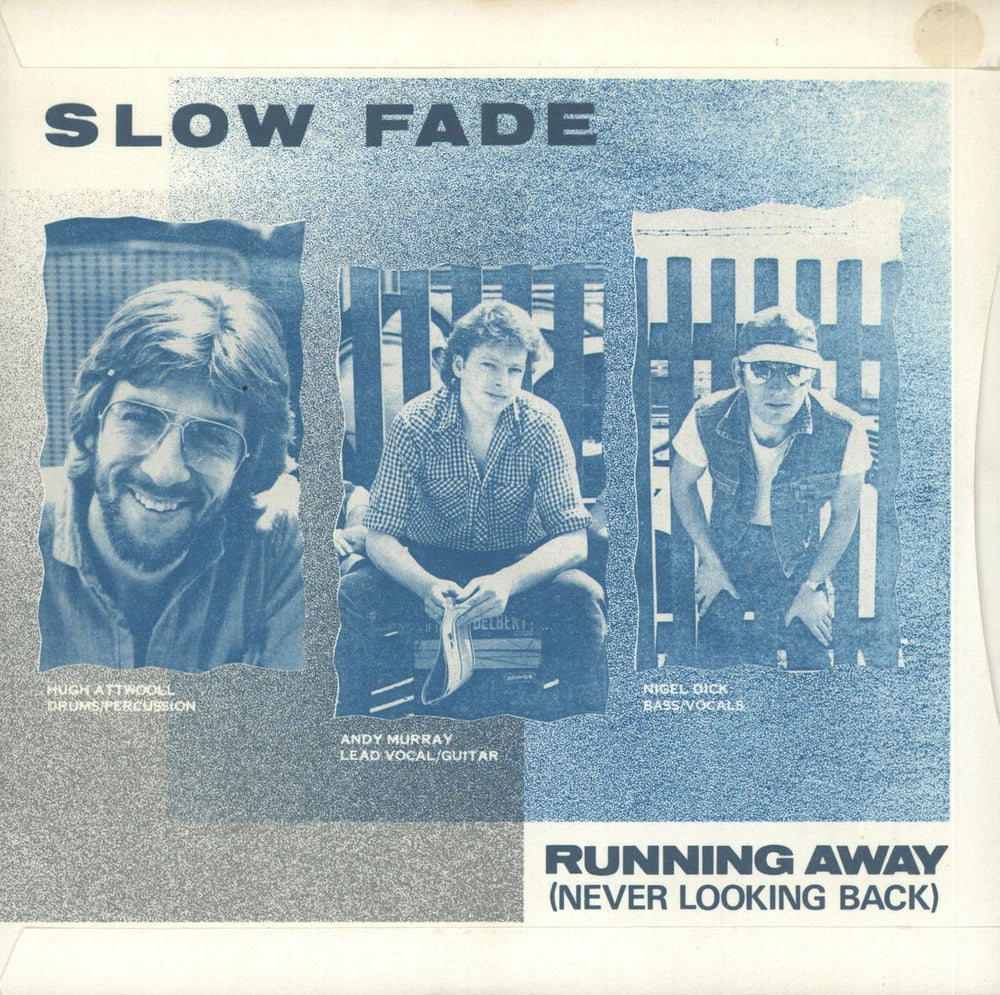 Slow Fade Running Away (Never Looking Back) UK 7" vinyl single (7 inch record / 45) HIT109