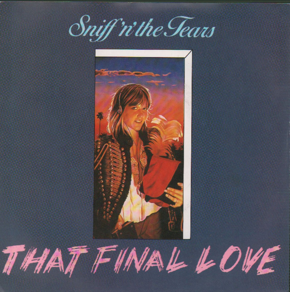 Sniff 'n' The Tears That Final Love UK 7" vinyl single (7 inch record / 45) CHIS146