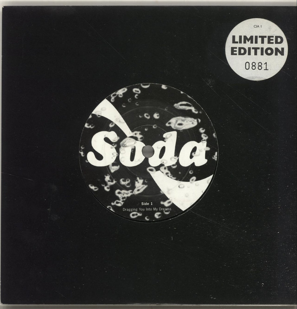 Soda Dragging You Into My Dreams UK 7" vinyl single (7 inch record / 45) CIA1