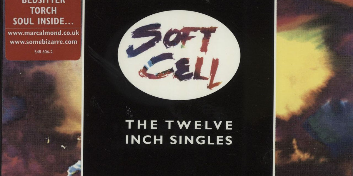 Soft Cell The Twelve Inch Singles UK 3-CD set — RareVinyl.com