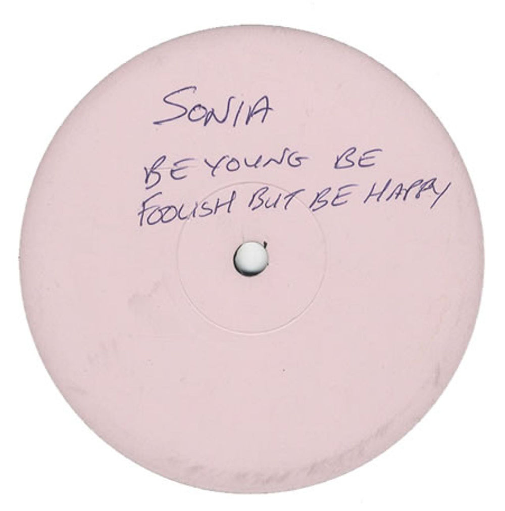 Sonia Be Young Be Foolish But Be Happy UK Promo 12" vinyl single (12 inch record / Maxi-single) ZT44936