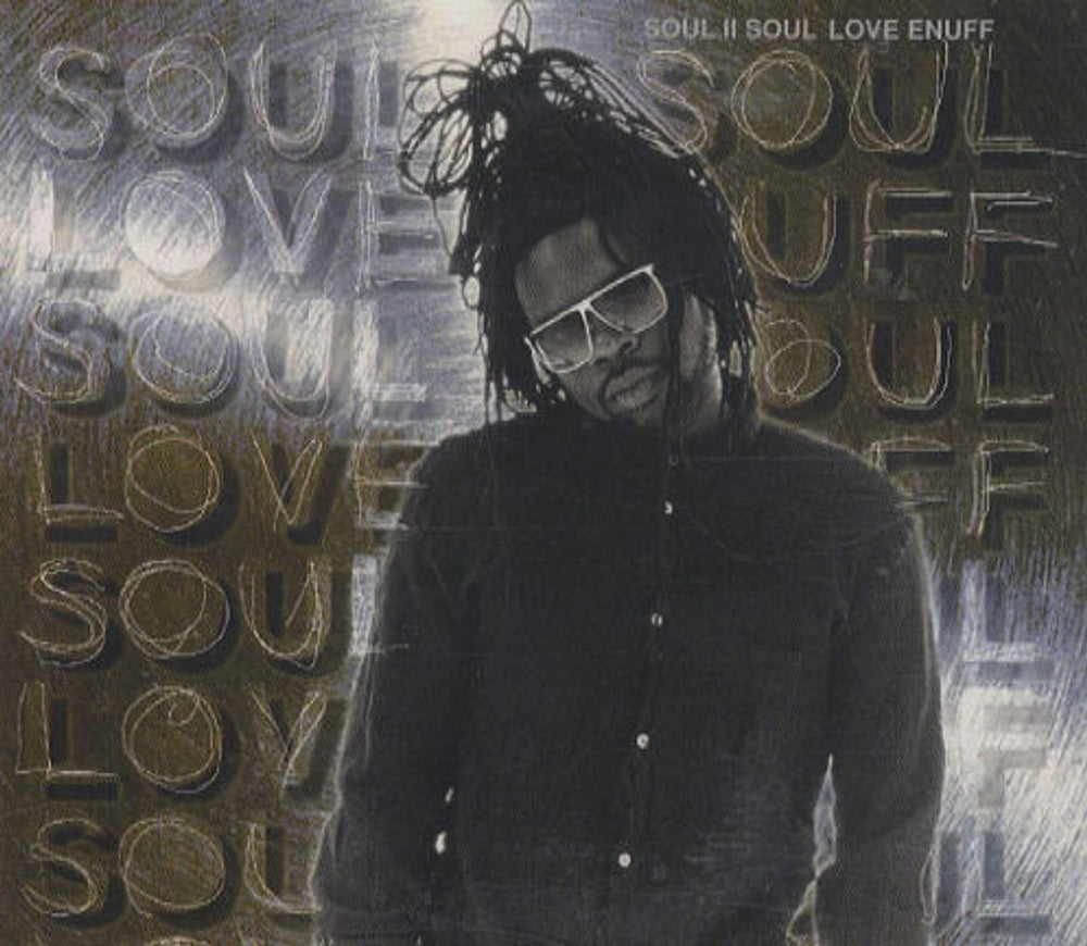 Soul II Soul Love Enuff UK CD single (CD5 / 5") VSCDT1527