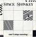 Space Monkey Can't Stop Running - Inj UK 7" vinyl single (7 inch record / 45) A3742