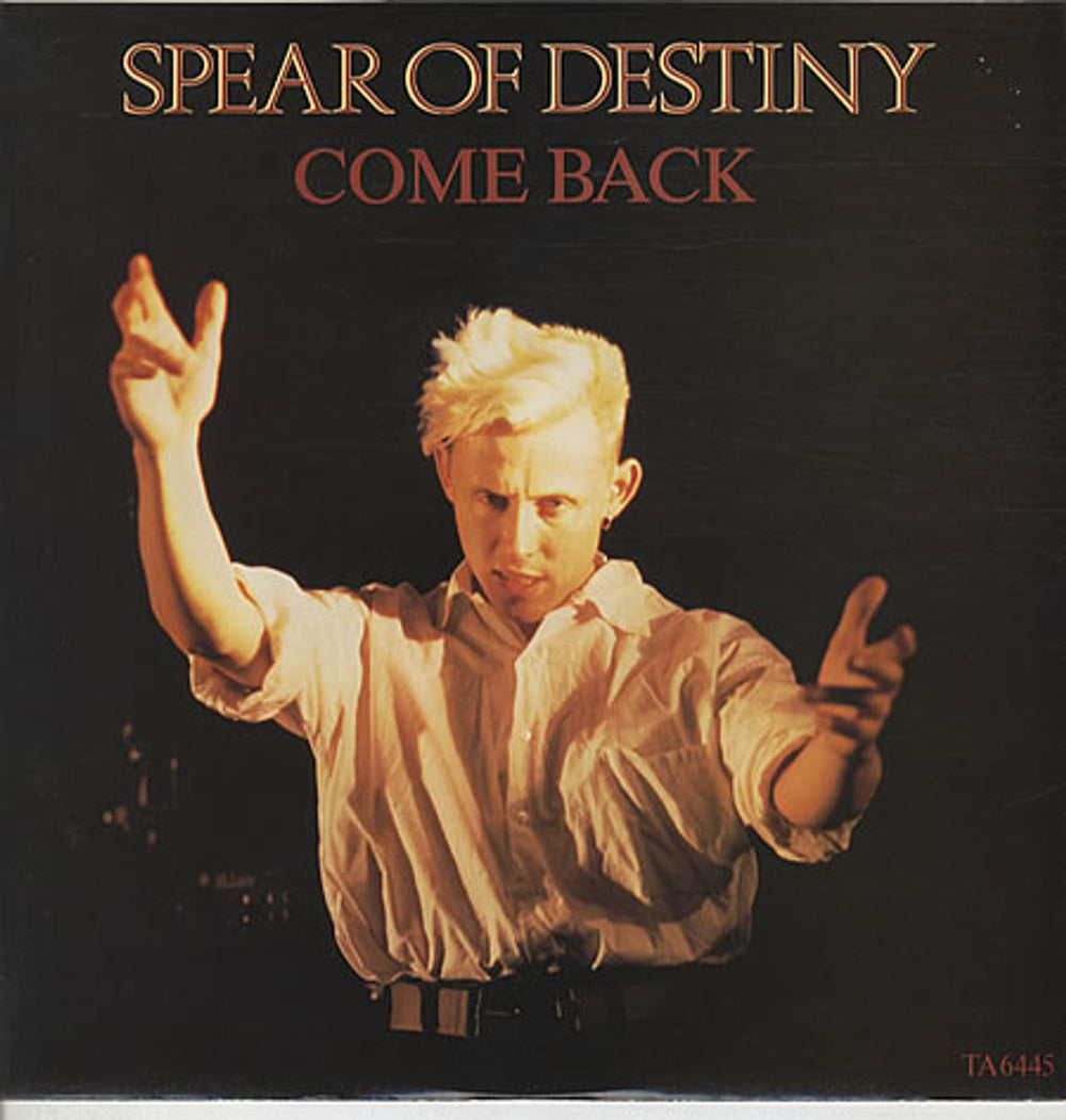 Spear Of Destiny Come Back UK 12" vinyl single (12 inch record / Maxi-single) TA6445