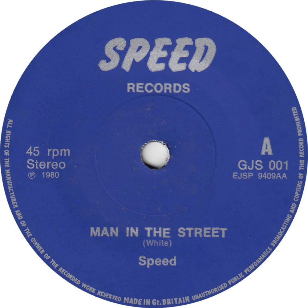 Speed Down The Road/Man On The Street UK 7" vinyl single (7 inch record / 45)