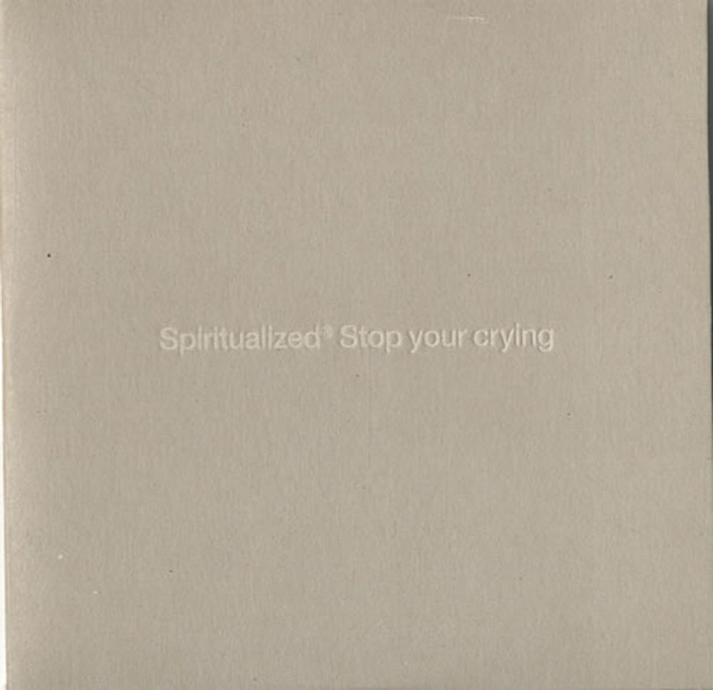 Spiritualized Stop Your Crying German Promo CD single (CD5 / 5") 74321880202