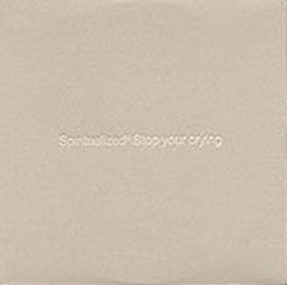 Spiritualized Stop Your Crying UK Promo CD single (CD5 / 5") OPM002