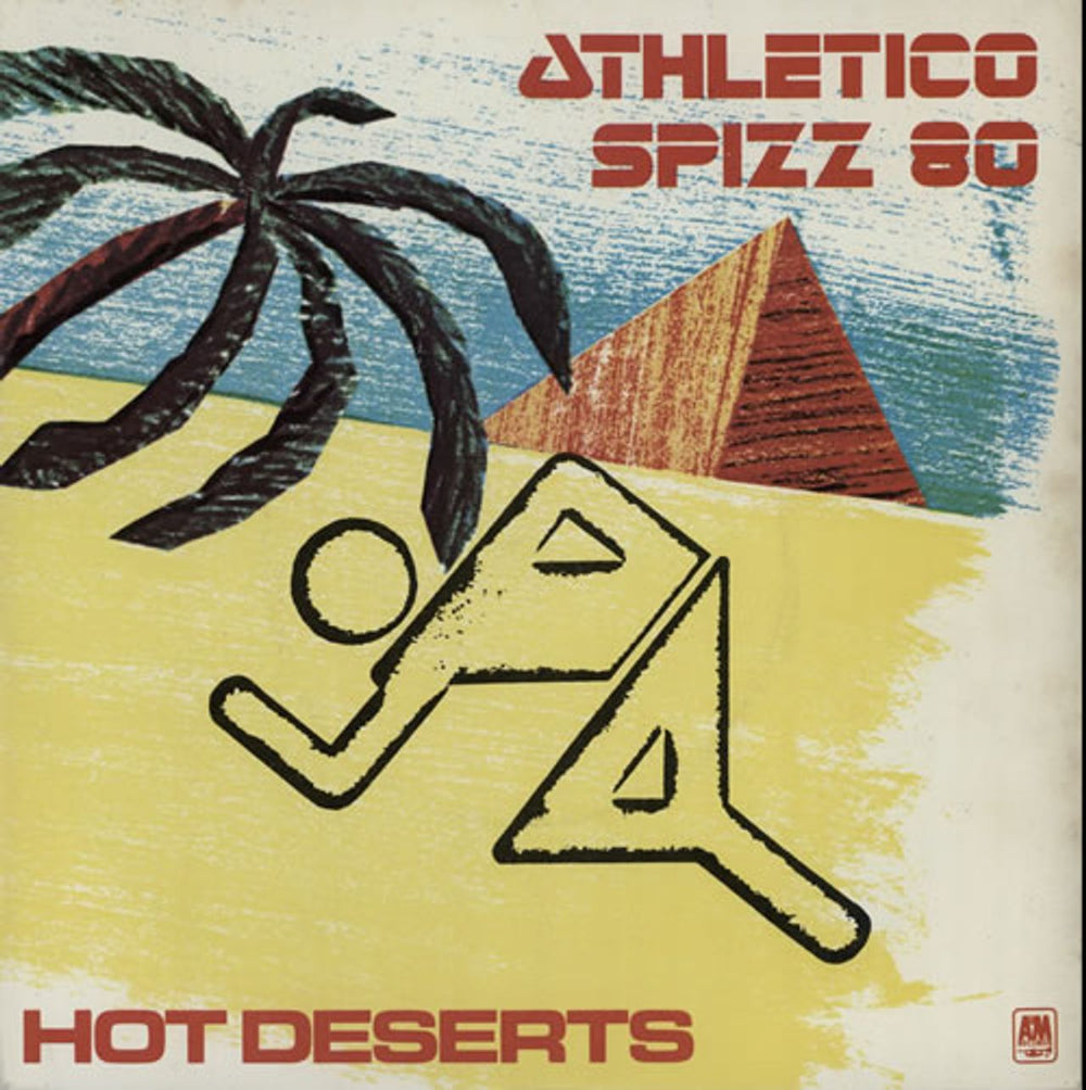 Spizz Hot Deserts UK 7" vinyl single (7 inch record / 45) AMS7550