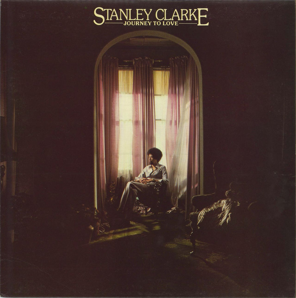 Stanley Clarke Journey To Love - 2nd UK vinyl LP album (LP record) K50187