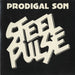 Steel Pulse Prodigal Son UK 7" vinyl single (7 inch record / 45) WIP6449