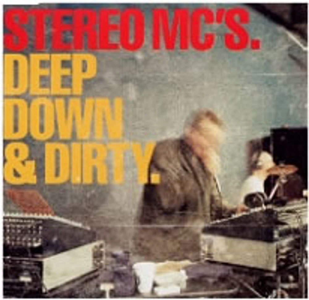 Stereo MCs Deep Down & Dirty UK CD single (CD5 / 5") SMCC5DE185071