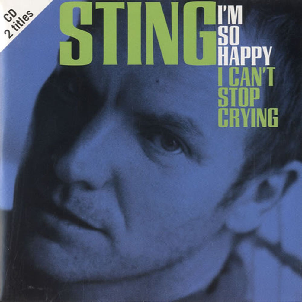 Sting I'm So Happy I Can't Stop Crying German CD single (CD5 / 5") 581992-2