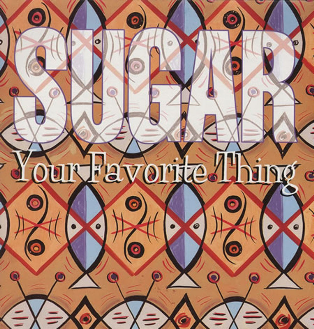 Sugar (90s) Your Favorite Thing UK 12" vinyl single (12 inch record / Maxi-single) CRE186T