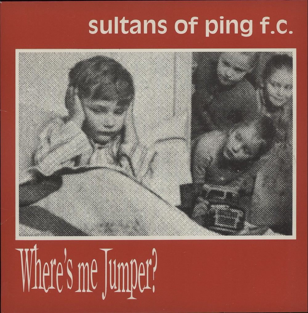 Sultans Of Ping F.C. Where's Me Jumper? UK 7" vinyl single (7 inch record / 45) ATHY01