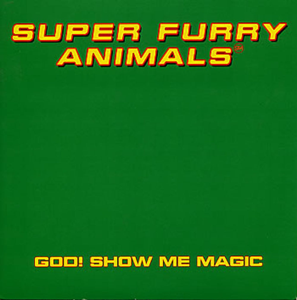 Super Furry Animals God! Show Me Magic UK 7" vinyl single (7 inch record / 45) CRE231