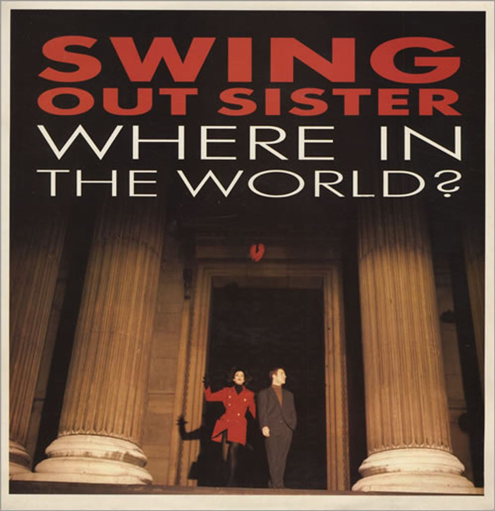 Swing Out Sister Where In The World UK 12" vinyl single (12 inch record / Maxi-single) SWING712