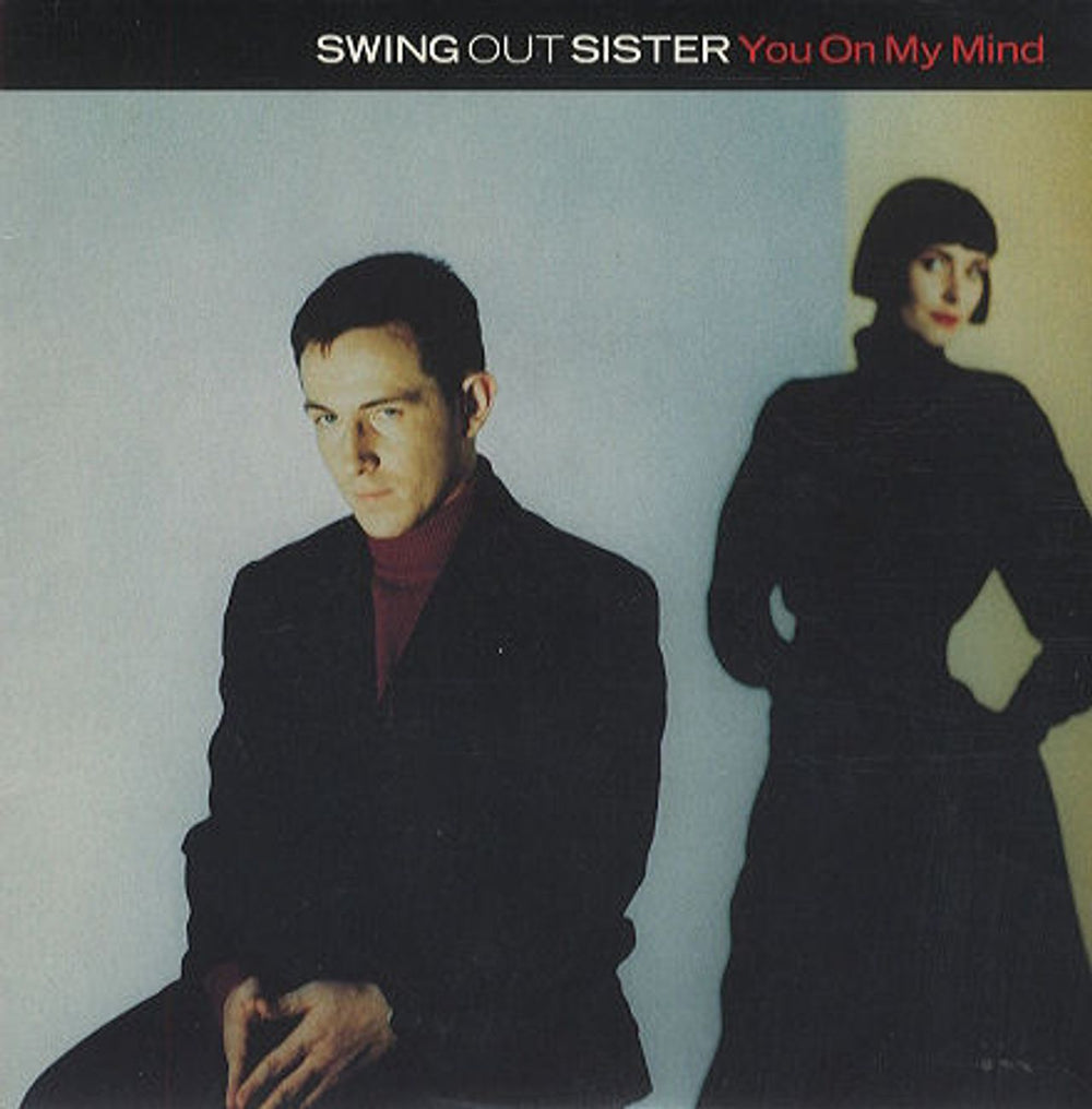 Swing Out Sister You On My Mind UK 7" vinyl single (7 inch record / 45) SWING6