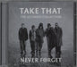 Take That Never Forget - The Ultimate Collection UK CD album (CDLP) 82876748522