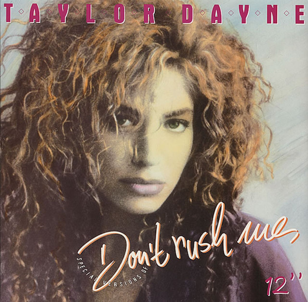 Taylor Dayne Don't Rush Me UK 12" vinyl single (12 inch record / Maxi-single) 611687