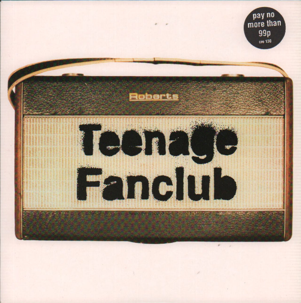 Teenage Fanclub Radio UK 7" vinyl single (7 inch record / 45) CRE130