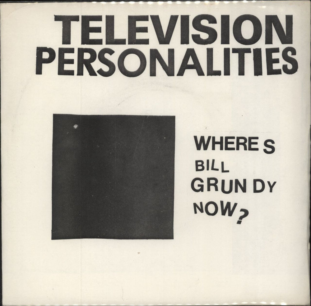 Television Personalities Where's Bill Grundy Now ? EP - Black Square Sleeve UK 7" vinyl single (7 inch record / 45) LYN5976/7