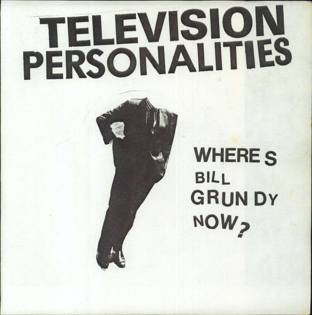 Television Personalities Where's Bill Grundy Now ? EP - Headless Suit Picture Sleeve UK 7" vinyl single (7 inch record / 45) LYN5976/7