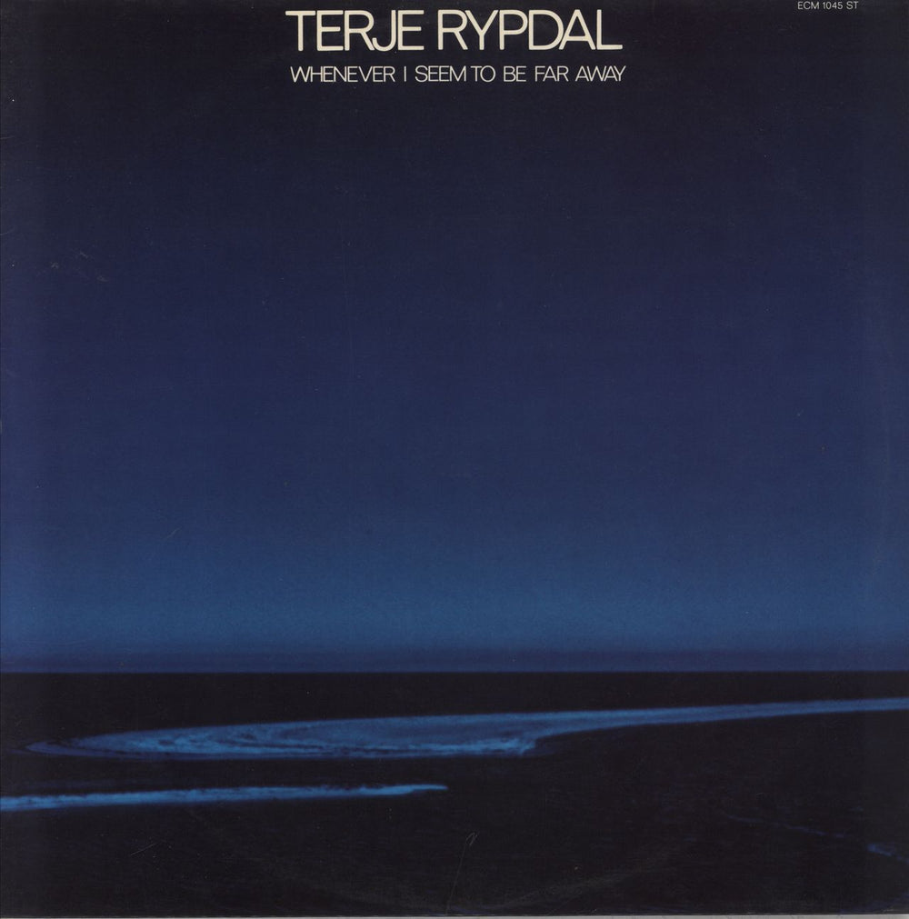 Terje Rypdal Whenever I Seem To Be Far Away - EX German vinyl LP album (LP record) ECM1045ST