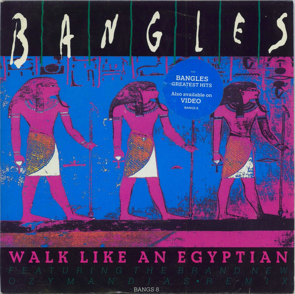 The Bangles Walk Like An Egyptian - Stickered sleeve UK 7" vinyl single (7 inch record / 45) BANGS8