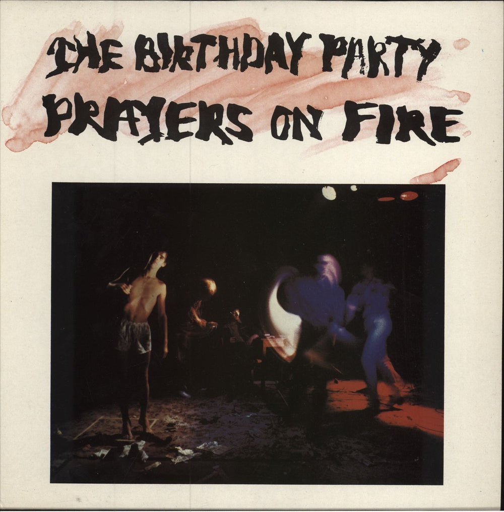 The Birthday Party Prayers On Fire UK vinyl LP album (LP record) CAD104