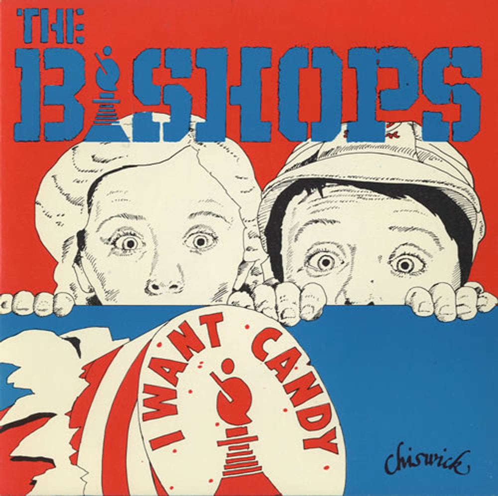 The Bishops (70s) I Want Candy UK 7" vinyl single (7 inch record / 45) CHIS101