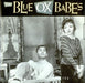 The Blue Ox Babes There's No Deceiving You UK 7" vinyl single (7 inch record / 45) GOBOB1